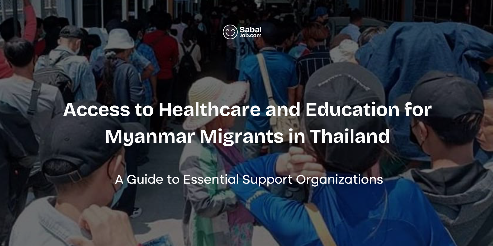 Access to Healthcare and Education for Myanmar Migrants in Thailand-1